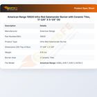 American Range 10620 I/R Salamander Burner 17-3/8" X 5-1/8" OD