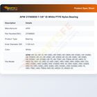 APW 21748900 White PTFE Nylon Bearing 1-1/8" ID