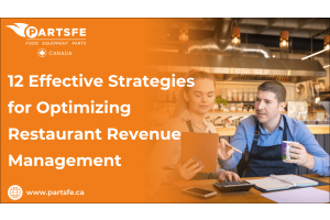 12 Effective Strategies for Optimizing Restaurant Revenue Management-PartsFeCa