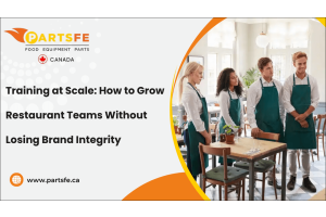 Training at Scale: How to Grow Restaurant Teams Without Losing Brand Integrity-PartsFeCa