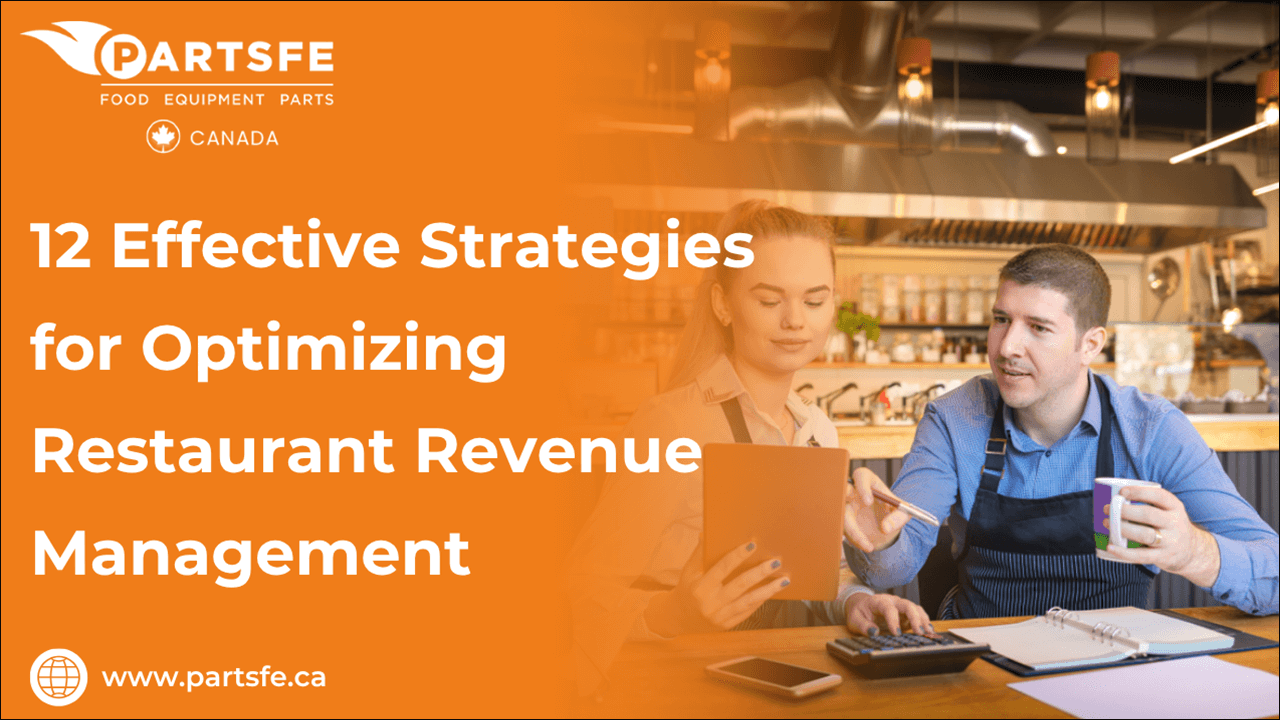 12 Effective Strategies for Optimizing Restaurant Revenue Management-PartsFeCa