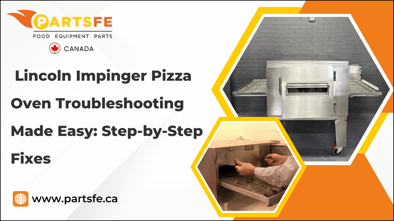 Lincoln Impinger Pizza Oven Troubleshooting Made Easy: Step-by-Step Fixes-PartsFeCa