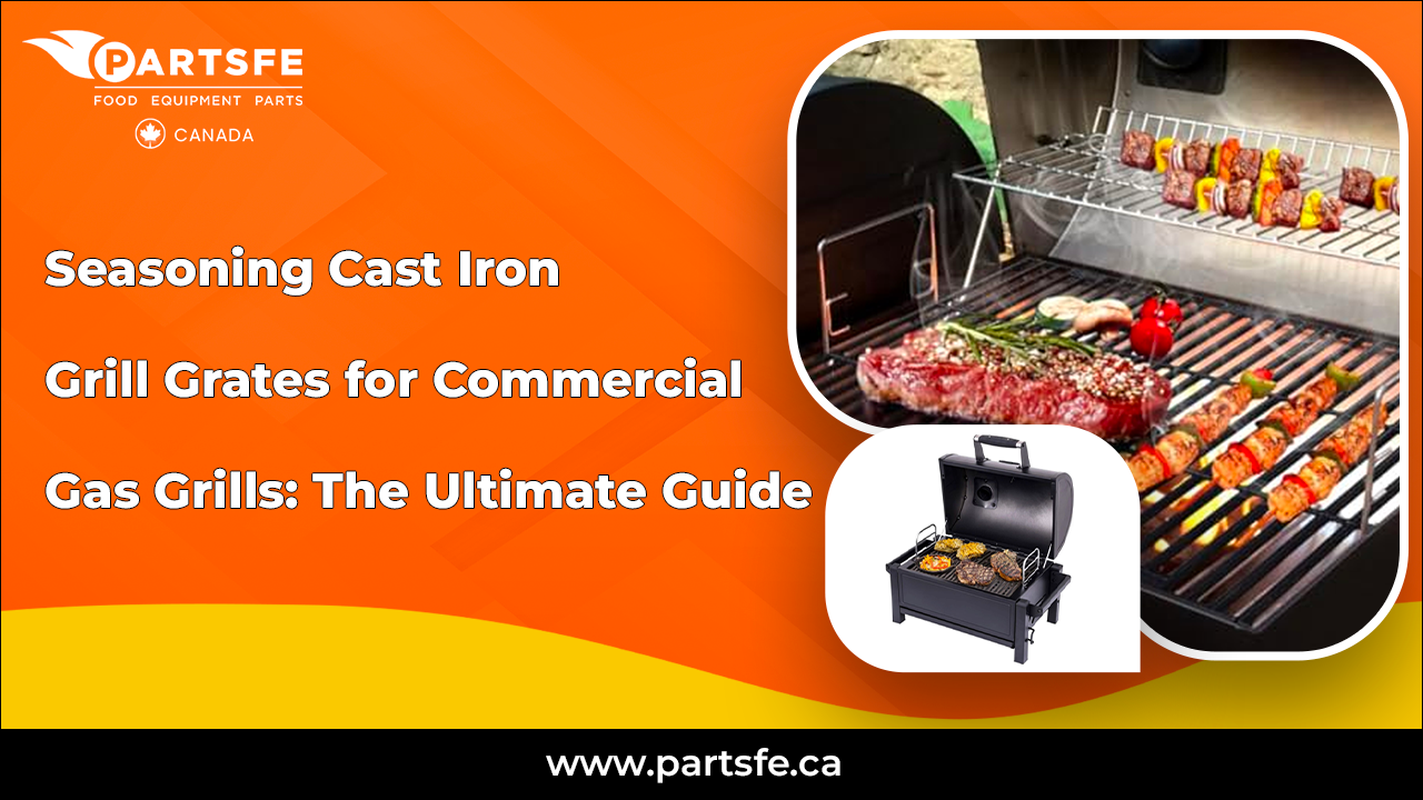 Ultimate Guide Commercial Gas Grills_PartsFeCa