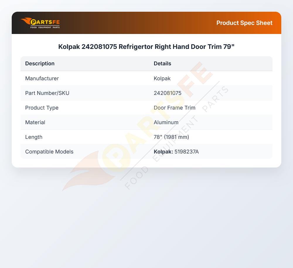 Kolpak 242081075 Refrigertor Right Hand Door Trim 79"
