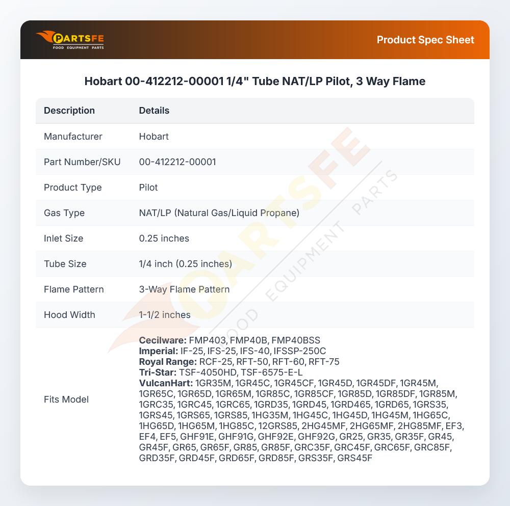 Hobart 00-412212-00001 1/4" Tube NAT/LP Pilot, 3 Way Flame