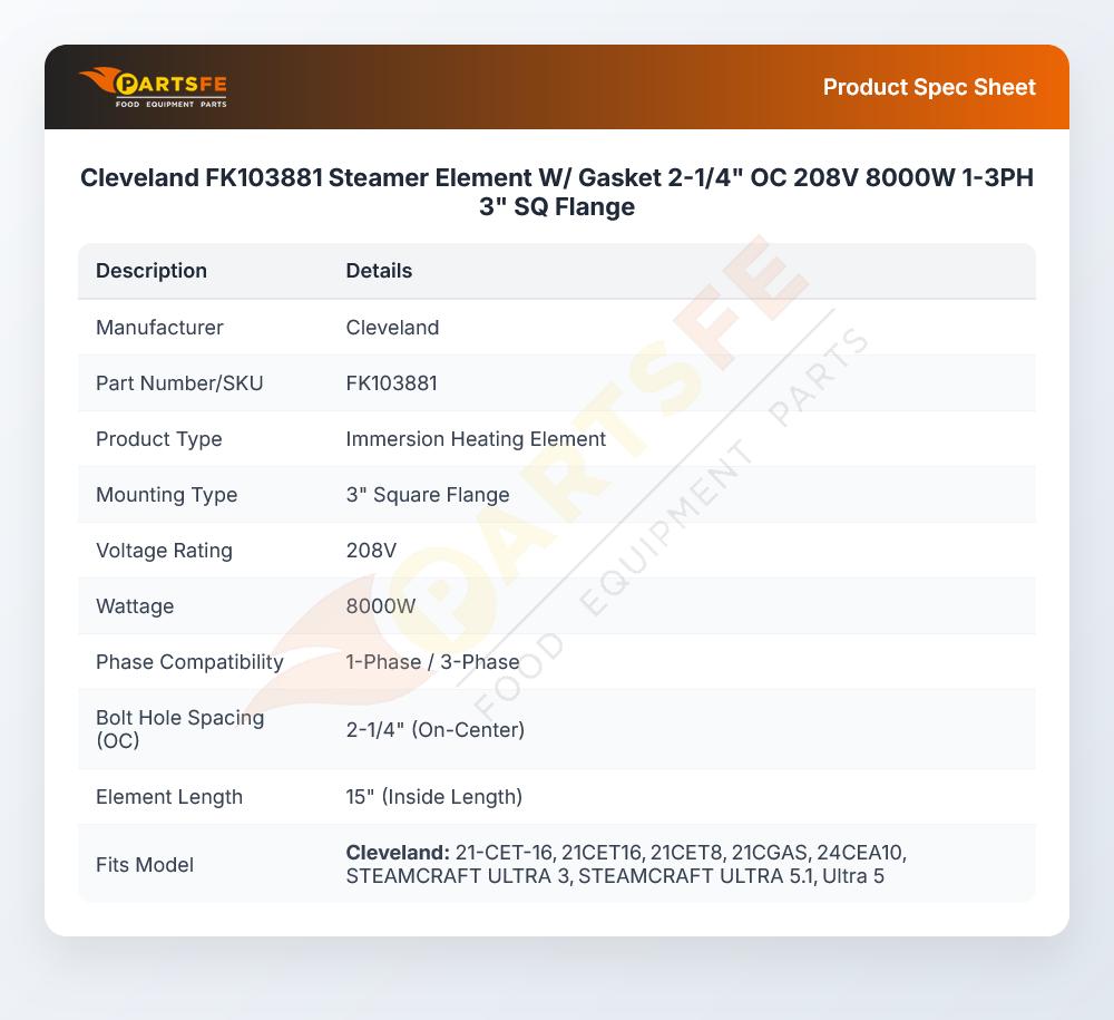 Cleveland FK103881 Steamer Element W/ Gasket 2-1/4" OC 208V 8000W 1-3PH 3" SQ Flange