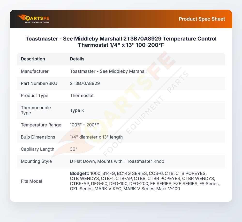 Toastmaster - See Middleby Marshall 2T3B70A8929 Temperature Control Thermostat 1/4" x 13" 100-200&deg;F