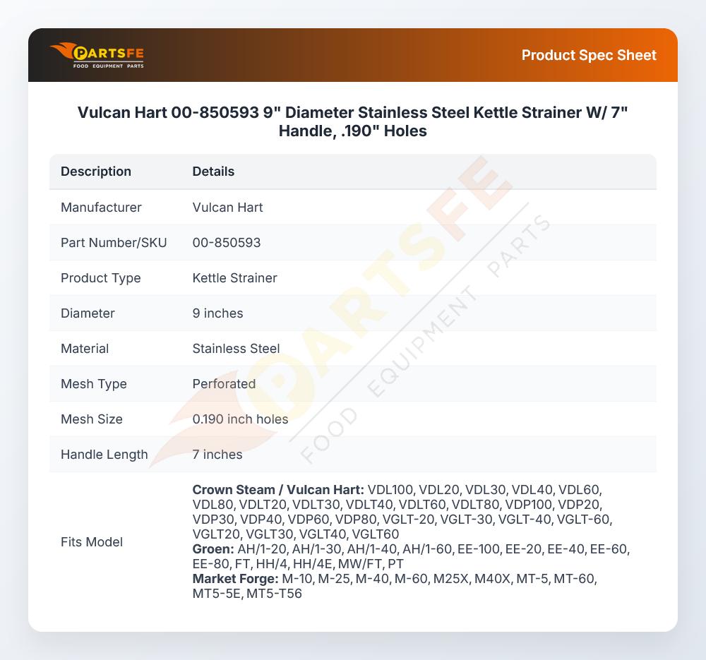 Vulcan Hart 00-850593 9" Diameter Stainless Steel Kettle Strainer W/ 7" Handle, .190" Holes
