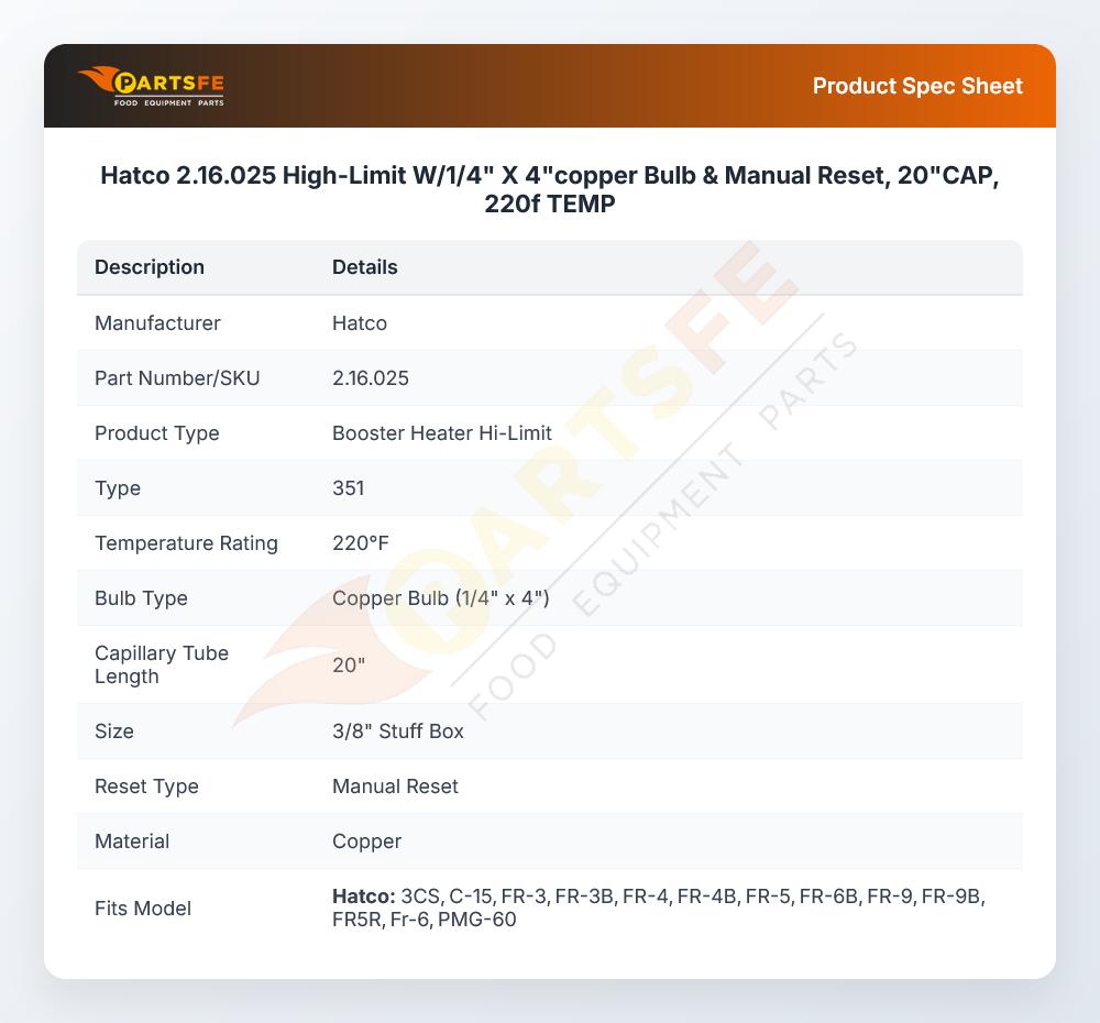 Hatco 2.16.025  High-Limit W/1/4" X 4"copper Bulb &  Manual Reset, 20"CAP, 220f TEMP