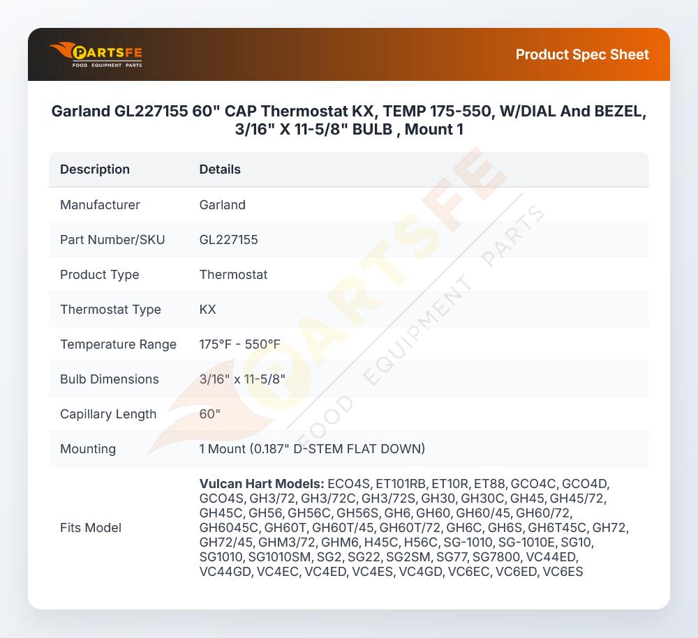 Garland GL227155 60" CAP Thermostat KX, TEMP 175-550, W/DIAL And BEZEL, 3/16" X 11-5/8" BULB , Mount 1