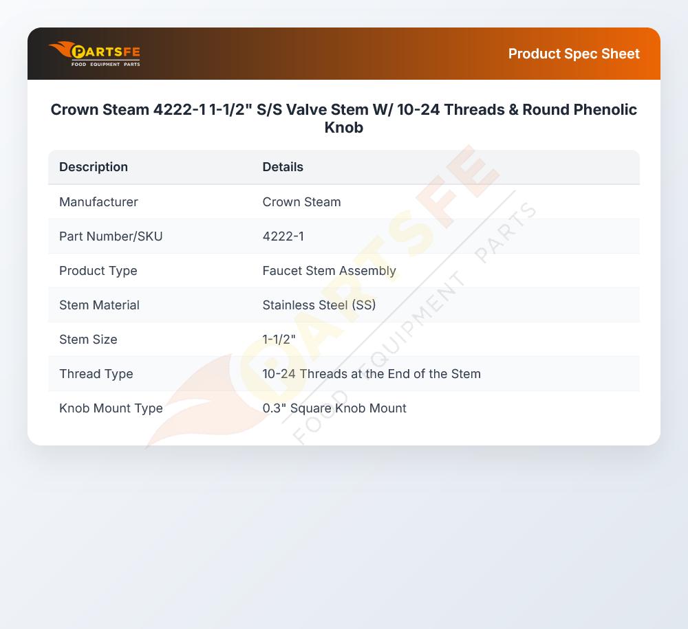 Crown Steam 4222-1 Faucet Valve W/Phenolic Knob Round 1-1/2" Stem 10-24 Thread SS