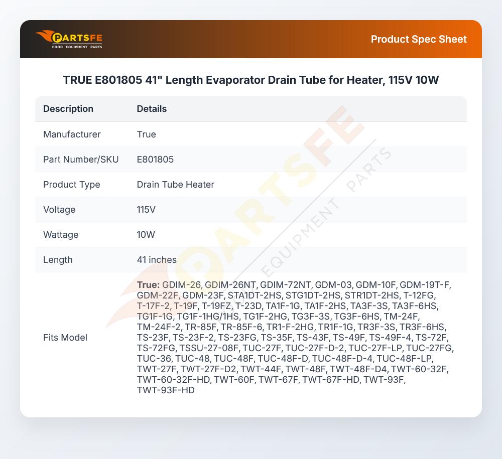 TRUE E801805 Evaporator Drain Tube Heater 10W 115V