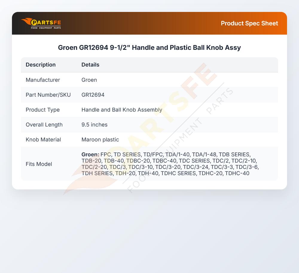 Groen GR12694 9-1/2" Handle and Plastic Ball Knob Assy