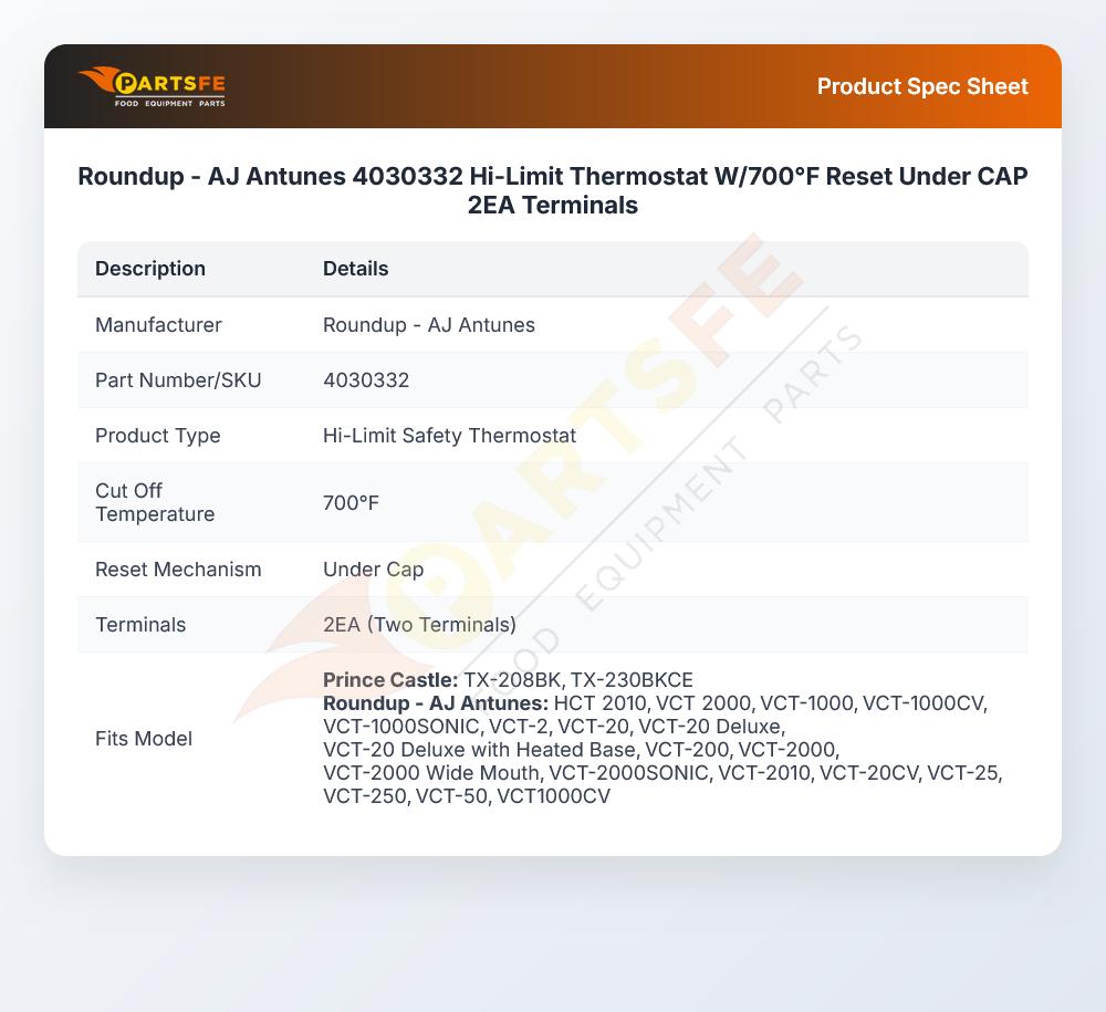 Roundup - AJ Antunes 4030332 Hi-Limit Thermostat W/700&deg;F Reset Under CAP 2EA Terminals