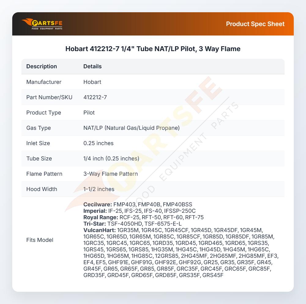 Hobart 412212-7 1/4" Tube NAT/LP Pilot, 3 Way Flame
