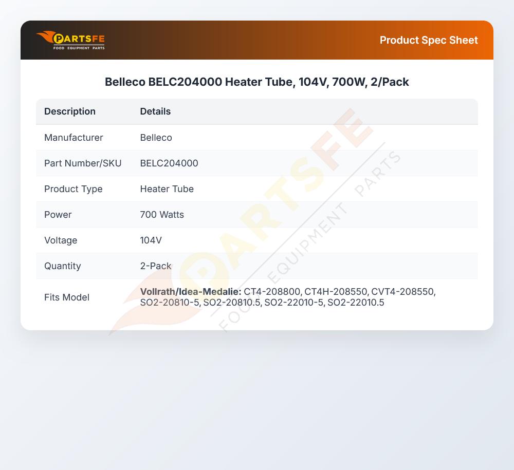 Belleco BELC204000 Heater Tube, 104V, 700W, 2/Pack