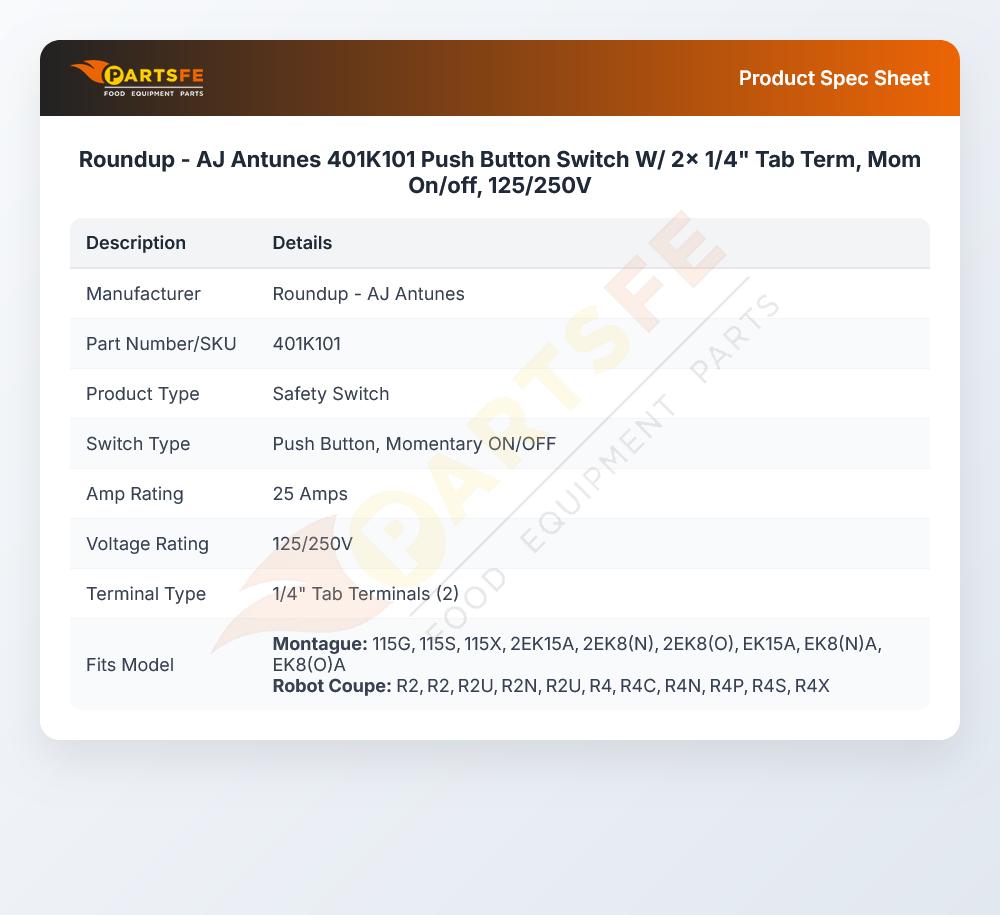 Roundup - AJ Antunes 401K101 Push Button Switch W/ 2x 1/4" Tab Term, Mom On/off, 125/250V