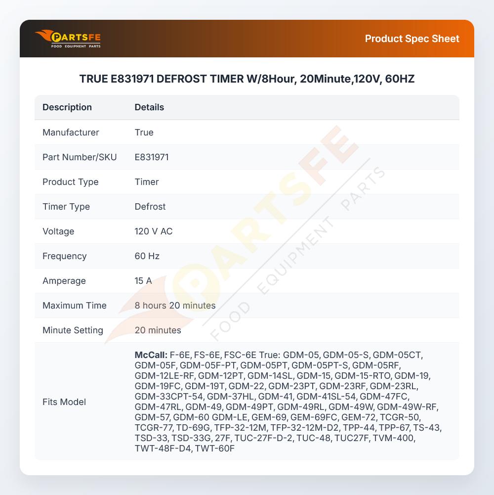 TRUE E831971 DEFROST TIMER W/8Hour, 20Minute,120V, 60HZ