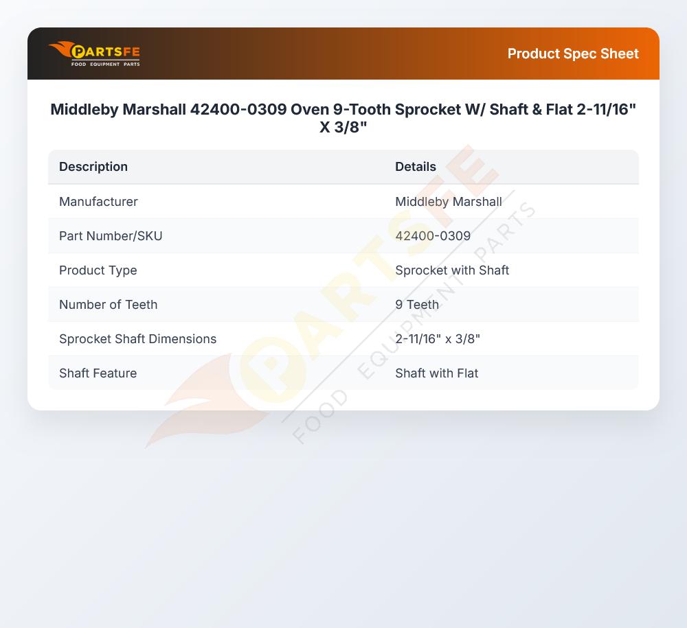 Middleby Marshall 42400-0309 Oven 9-Tooth Sprocket W/ Shaft & Flat 2-11/16" X 3/8"