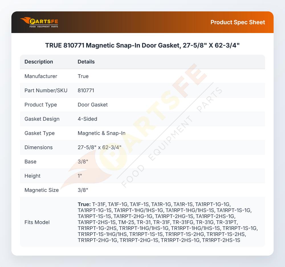 TRUE 810771 Magnetic Snap-In Door Gasket, 27-5/8" X 62-3/4"