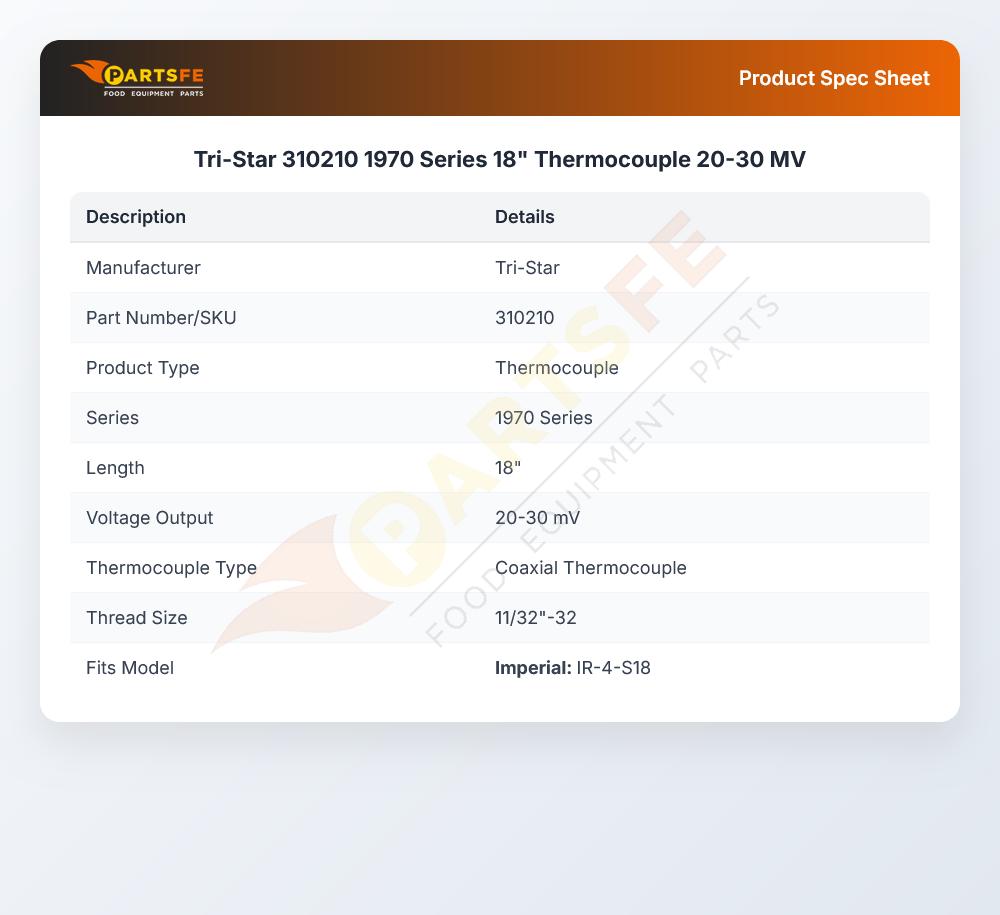 Tri-Star Mfg 310210 Thermocouple 18" 20-30 mV 1970 Series