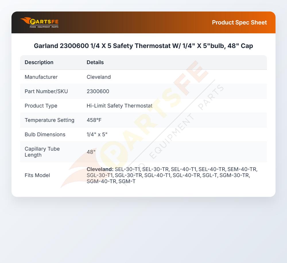 Garland 2300600 Safety Thermostat W/1/4" X 5" Bulb 48" CAP