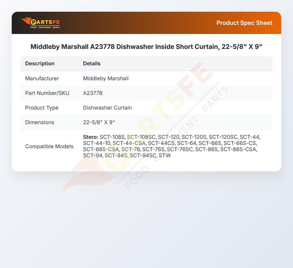 Middleby Marshall A23778 Dishwasher Inside Short Curtain, 22-5/8" X 9"