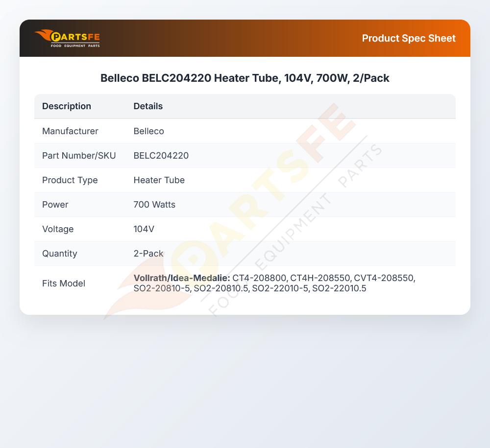 Belleco BELC204220 Heater Tube, 104V, 700W, 2/Pack